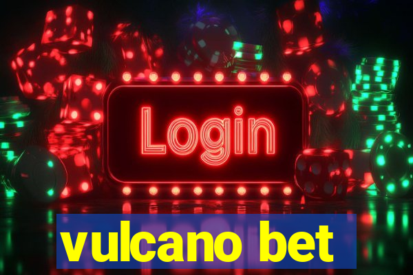 vulcano bet